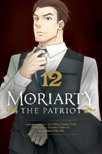Picture of Moriarty the Patriot, Vol. 12