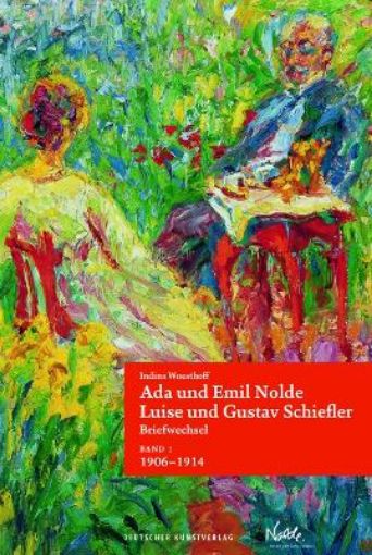 Picture of Ada und Emil Nolde - Luise und Gustav Schiefler. Briefwechsel