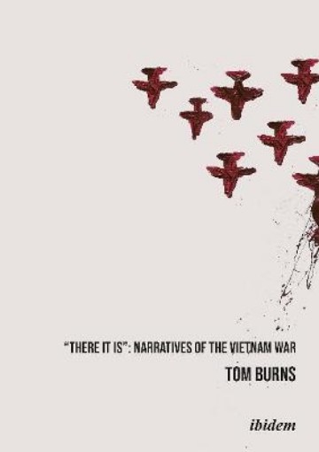 Picture of 'There It Is' - Narratives of the Vietnam War