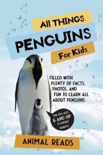 Picture of All Things Penguins For Kids