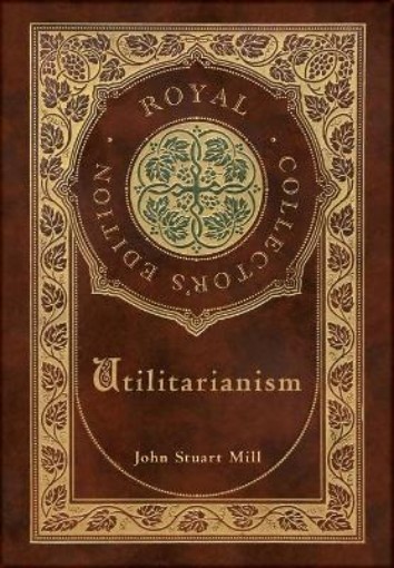 Picture of Utilitarianism (Royal Collector's Edition) (Case Laminate Hardcover with Jacket)