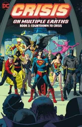 Picture of Crisis on Multiple Earths Book 3: Countdown to Crisis