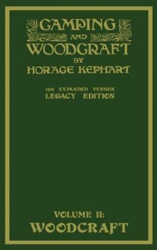 Picture of Camping And Woodcraft Volume 2 - The Expanded 1916 Version (Legacy Edition)
