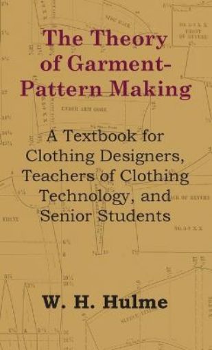 Picture of Theory of Garment-Pattern Making - A Textbook for Clothing Designers, Teachers of Clothing Technology, and Senior Students