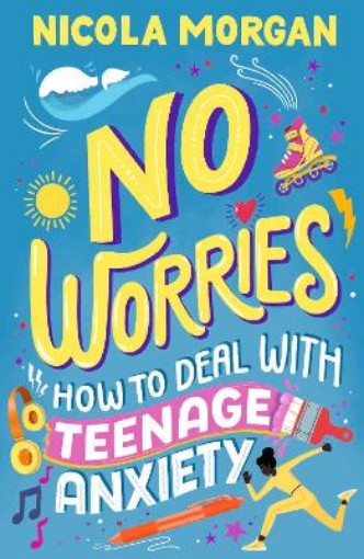 Picture of No Worries: How to Deal With Teenage Anxiety
