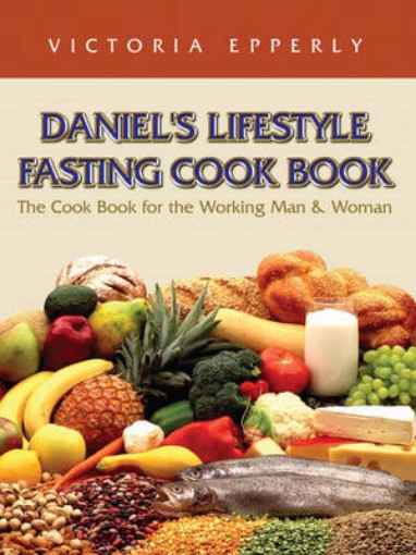 Picture of Daniel's Lifestyle Fasting Cook Book