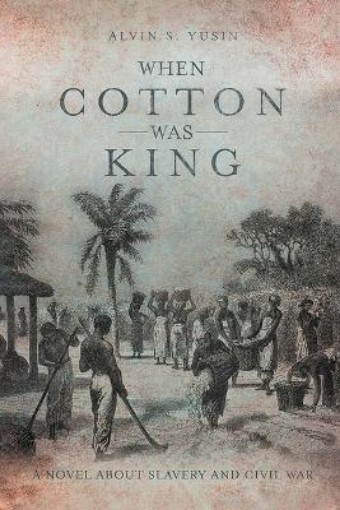Picture of When Cotton Was King