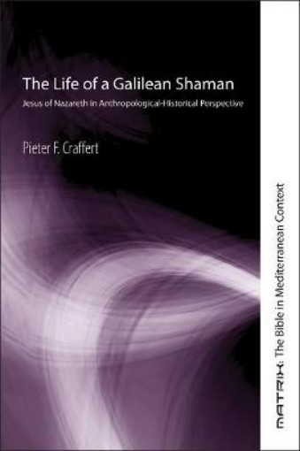 Picture of Life of a Galilean Shaman