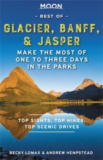 Picture of Moon Best of Glacier, Banff & Jasper (First Edition)