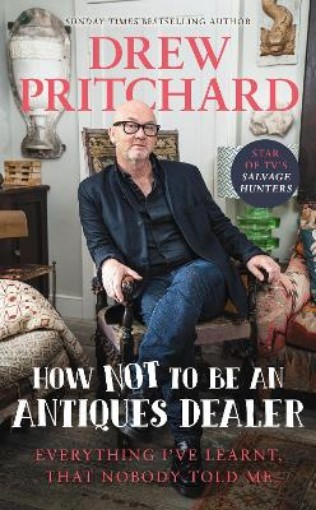 Picture of How Not to Be an Antiques Dealer