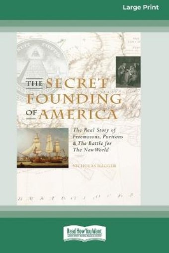 Picture of Secret Founding of America [16 Pt Large Print Edition]