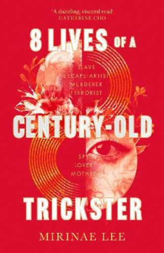 Picture of 8 Lives of a Century-Old Trickster