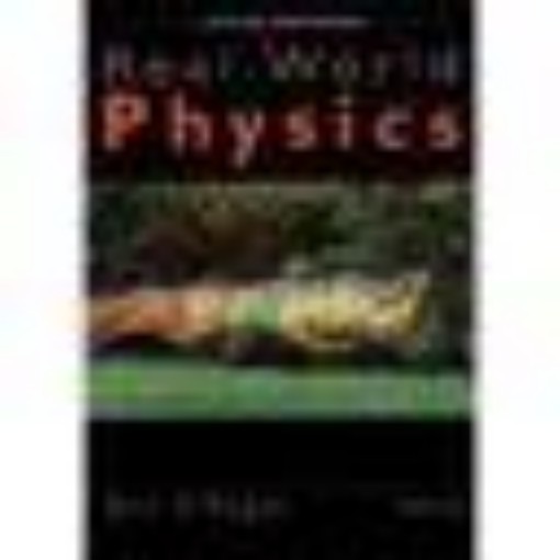 Picture of Real World Physics Textbook Only