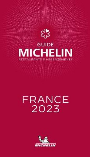 Picture of France - The MICHELIN Guide 2023: Restaurants (Michelin Red Guide)