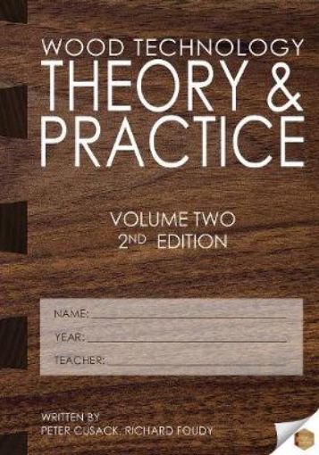 Picture of Theory & Practice: Wood Technology: Book 2: 2nd Edition
