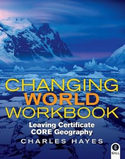 Picture of Changing World Workbook Leaving Certificate