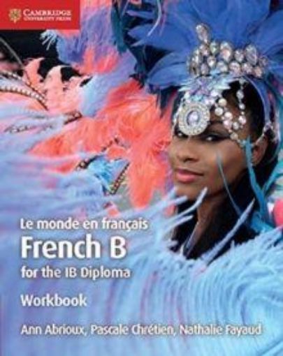 Picture of Le monde en francais Workbook: French B for the IB Diploma