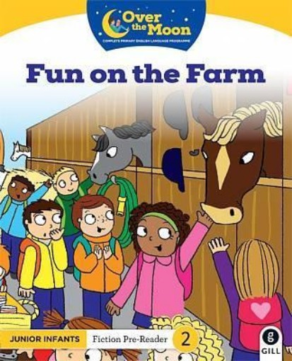 Picture of OVER THE MOON Fun on the Farm: Junior Infants Fiction Pre-Reader 2