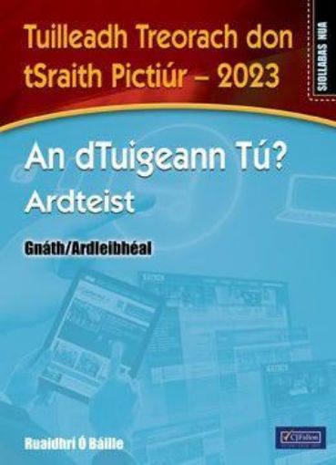 Picture of An Dtuigeann Tu? Ardteist Ard/Gnath 2023 tSraith Pictiur