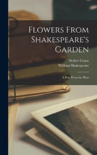 Picture of Flowers From Shakespeare's Garden