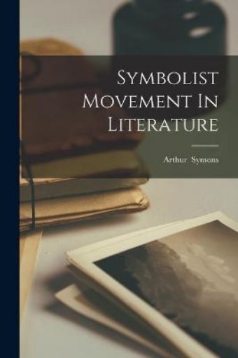 Picture of Symbolist Movement In Literature