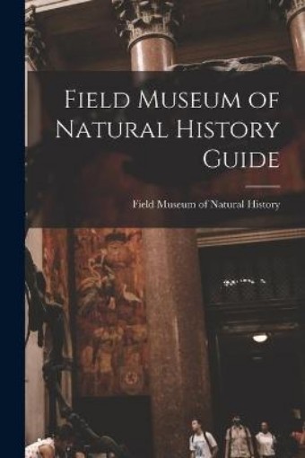 Picture of Field Museum of Natural History Guide