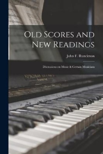 Picture of Old Scores and New Readings