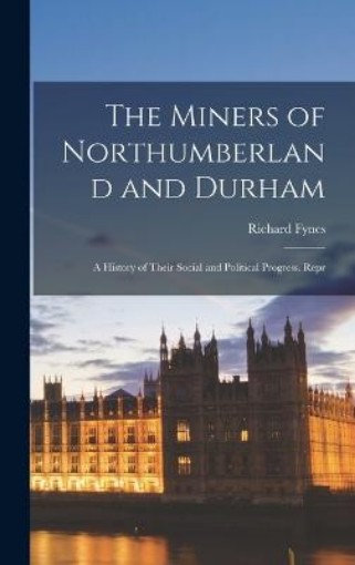 Picture of Miners of Northumberland and Durham