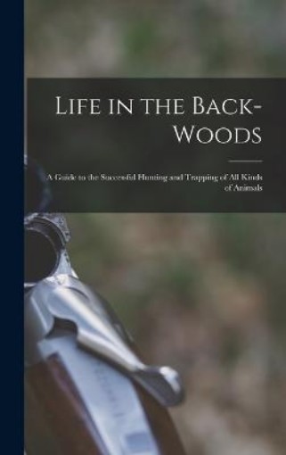 Picture of Life in the Back-woods