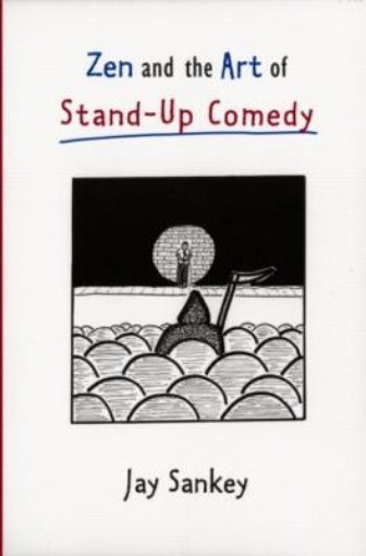 Picture of Zen and the Art of Stand-Up Comedy