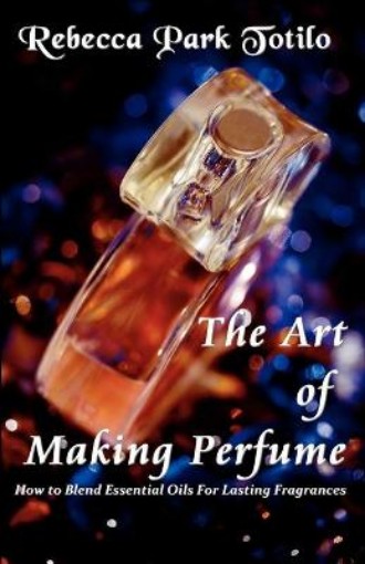 Picture of Art of Making Perfume