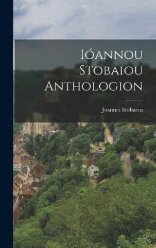 Picture of Ioannou Stobaiou Anthologion