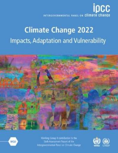 Picture of Climate Change 2022 - Impacts, Adaptation and Vulnerability 3 Volume Paperback Set