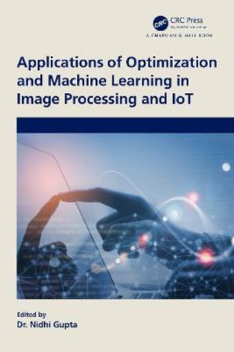 Picture of Applications of Optimization and Machine Learning in Image Processing and IoT