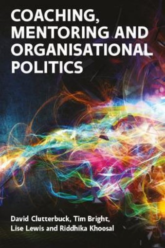 Picture of Coaching, Mentoring and Organisational Politics