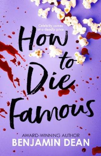 Picture of How To Die Famous