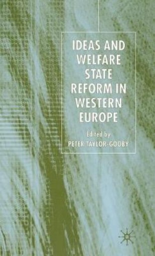 Picture of Ideas and Welfare State Reform in Western Europe