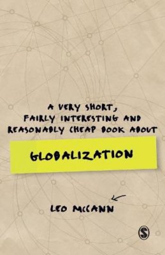 Picture of Very Short, Fairly Interesting and Reasonably Cheap Book about Globalization