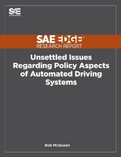 Picture of Unsettled Issues Regarding Policy Aspects of Automated Driving Systems