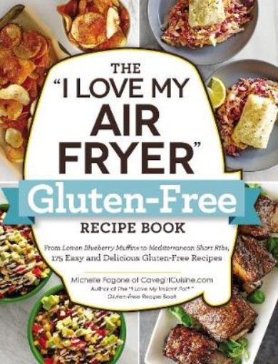 Picture of "I Love My Air Fryer" Gluten-Free Recipe Book