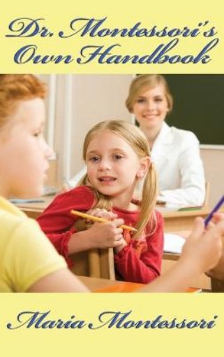 Picture of Dr. Montessori's Own Handbook