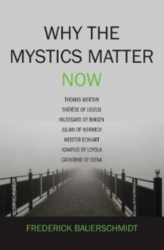 Picture of Why the Mystics Matter Now