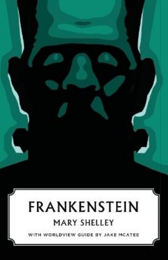 Picture of Frankenstein (Canon Classics Worldview Edition)