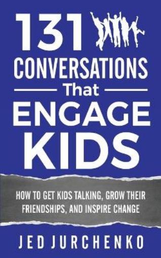 Picture of 131 Conversations That Engage Kids