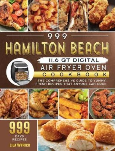 Picture of 999 Hamilton Beach 11.6 QT Digital Air Fryer Oven Cookbook