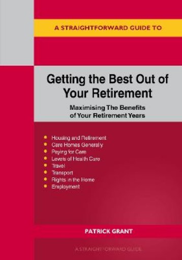Picture of Straightforward Guide To Getting The Best Out Of Your Retirement: Revised 2023 Edition
