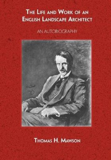 Picture of Life and Work of an English Landscape Architect