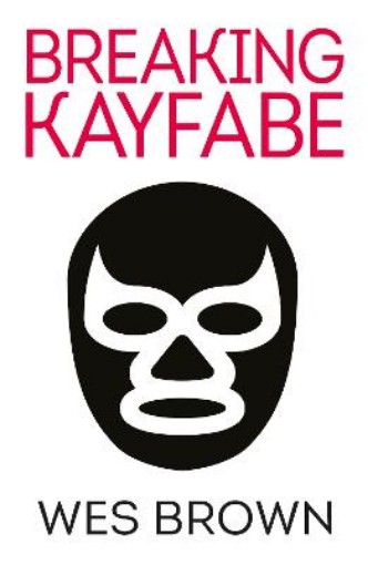 Picture of BREAKING KAYFABE