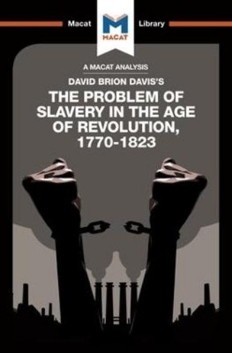 Picture of Analysis of David Brion Davis's The Problem of Slavery in the Age of Revolution, 1770-1823