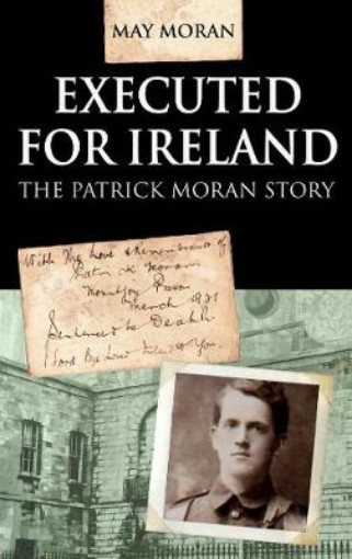 Picture of Executed for Ireland:The Patrick Moran Story